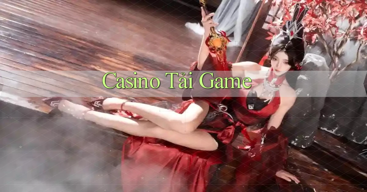 Casino Tải game