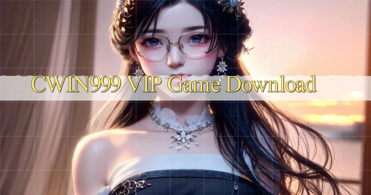 cwin999 VIP Game Download