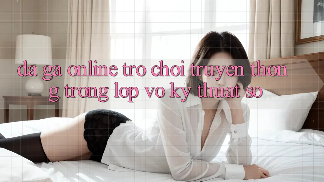 “Đá Gà Online” - Trò Chơi Truyền Thống Trong Lớp Vỏ Kỹ Thuật Số