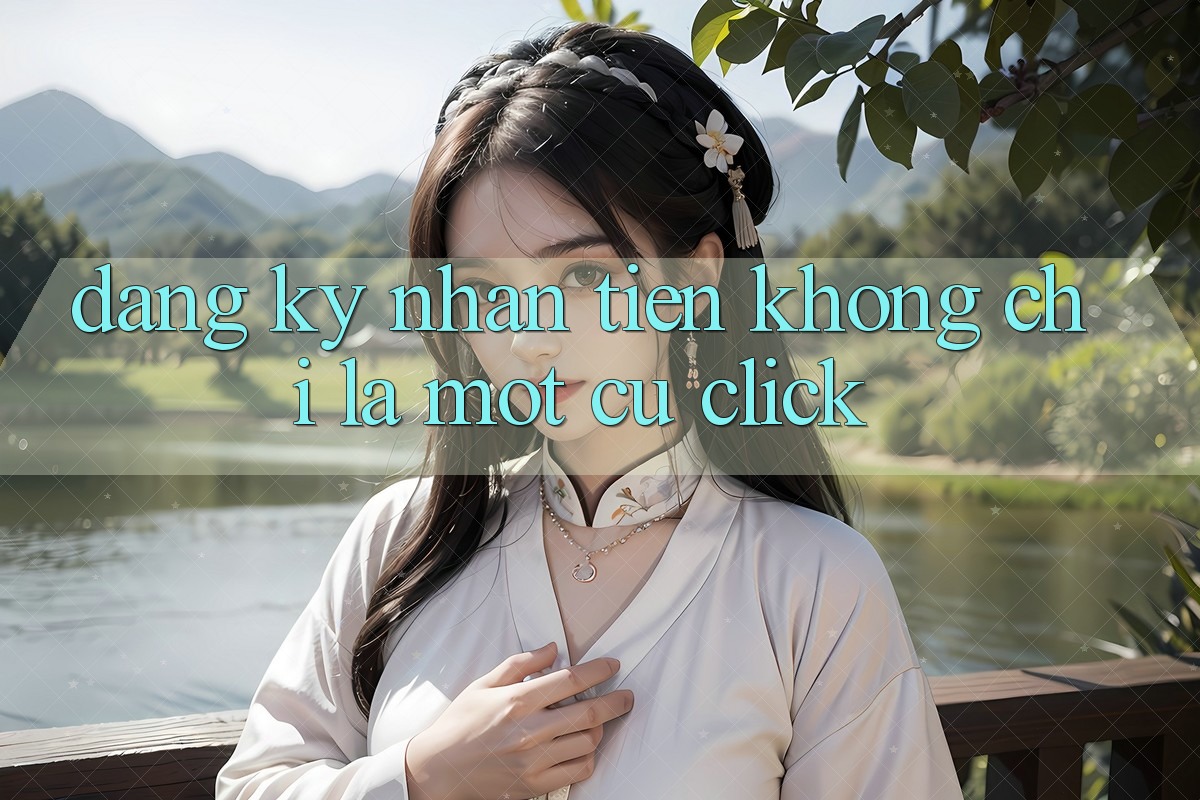 “Đăng Ký Nhận Tiền” – Không Chỉ Là Một Cú Click