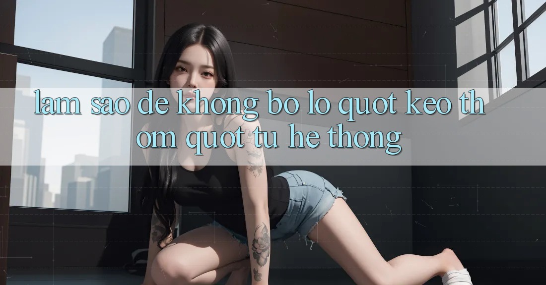 Làm sao để không bỏ lỡ " kèo thơm" từ hệ thống? Làm sao để không bỏ lỡ " kèo thơm" từ hệ thống?