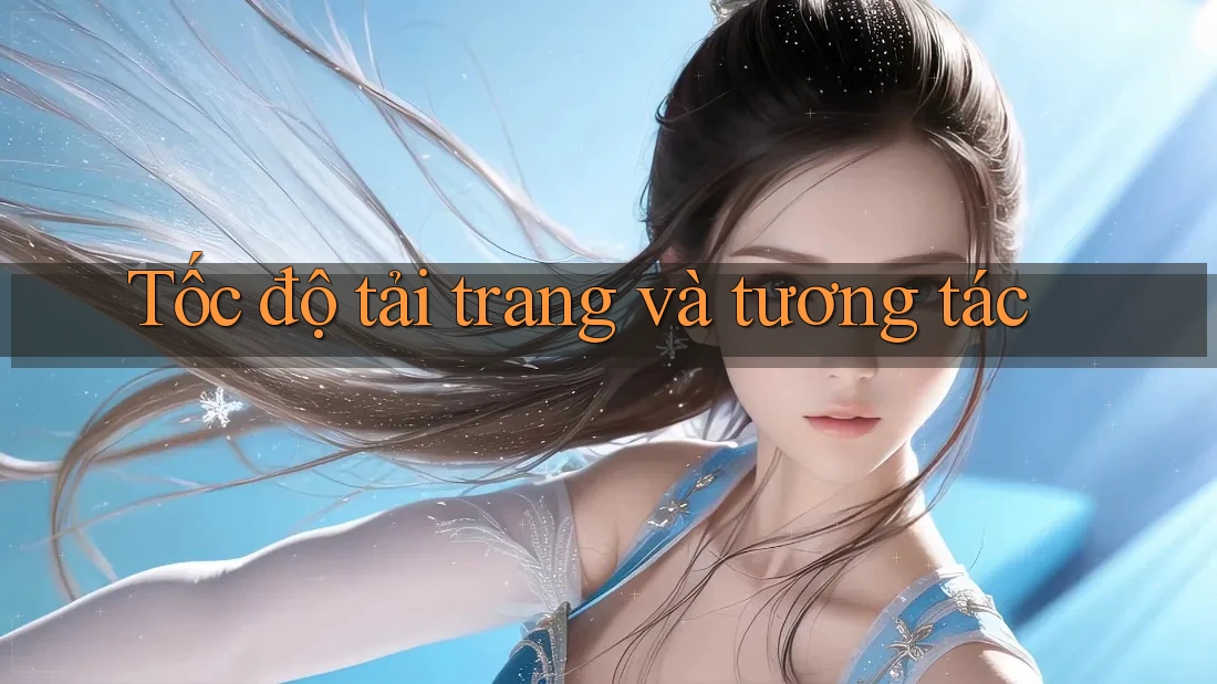 Tốc độ tải trang và tương tác Tốc độ tải trang và tương tác